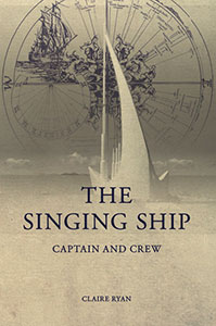 Singing Ship Captain and the Crew by Claire Ryan published by Coorooman Press